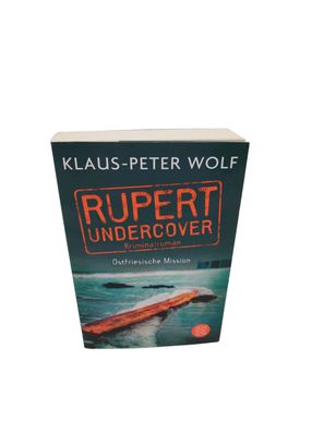 Rupert undercover - Ostfriesische Mission von Klaus-Peter Wolf neuwertig
