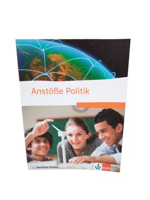 Anstöße Politik. Politische Bildung für berufliche Schulen Schulbuch
