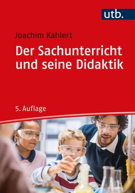 Der Sachunterricht und seine Didaktik Kahlert, Joachim Uni-Tasche