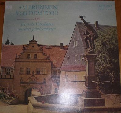 Eterna 8 35 045 - Am Brunnen Vor Dem Tore - Deutsche Volkslieder Aus Drei Jahrhu