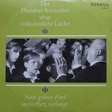 Eterna 8 20 477 - Nach Grüner Farb' Mein Herz Verlangt. Der Dresdner Kreuzchor