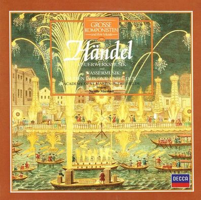 DECCA 411 391-1 - Grosse Komponisten Und Ihre Musik 29: Händel - Feuerwerksmusi