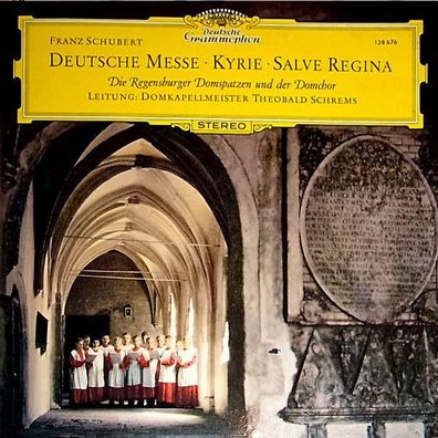 Deutsche Grammophon 138 676 - Deutsche Messe • Kyrie • Salve Regina