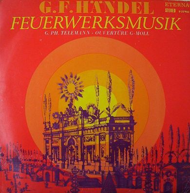 Eterna 8 25 982 - Feuerwerksmusik / Ouvertüre G-Moll