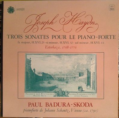 Astree AS 80 - Trois Sonates Pour Le Piano-forte (Fa Majeur, H. XVI.23 - Si Mineu