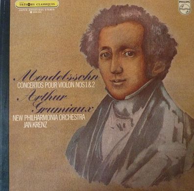 Philips 6500 465 - Felix Mendelssohn-Bartholdy, Arthur Grumiaux, New Philharmoni
