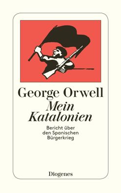 Mein Katalonien Bericht ueber den Spanischen Buergerkrieg Orwell, G