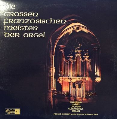 Concert Hall SMS-2468 - Die Grossen Französischen Meister Der Orgel - Francis C