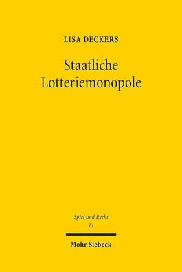 Staatliche Lotteriemonopole: Eine Untersuchung der Vereinbarkeit mit Unions ...
