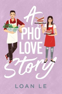 A Pho Love Story, Loan Le