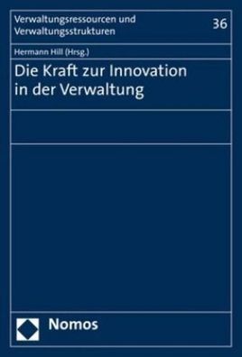 Die Kraft zur Innovation in der Verwaltung (Verwaltungsressourcen und Verwa ...
