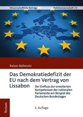 Das Demokratiedefizit der EU nach dem Vertrag von Lissabon: Der Einfluss de ...