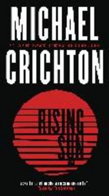 Rising Sun: A Novel, Michael Crichton