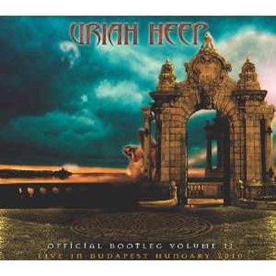 Uriah Heep: Official Bootleg Vol. 2: Live In Budapest Hungary 2010