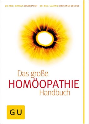 Hom?opathie - Das gro?e Handbuch, Suzann Kirschner-Brouns