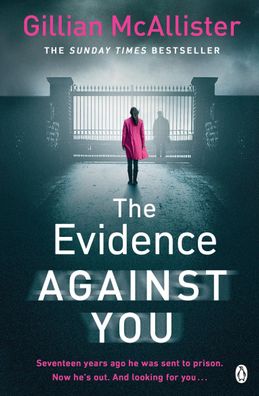 The Evidence Against You: The gripping bestseller from the author of Richar ...