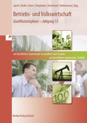 Betriebs- und Volkswirtschaft: Band 3: Qualifikationsphase - Jahrgang 13 (N ...