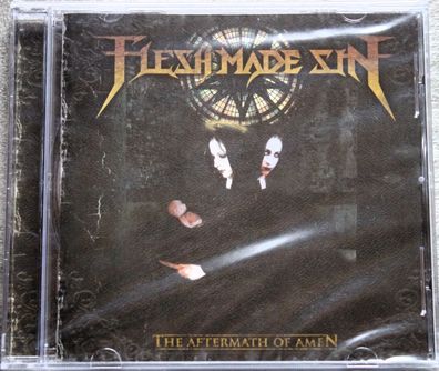 Flesh Made Sin - The Aftermath Of Amen (2009) (CD) (NRT090018) (Neu + OVP)