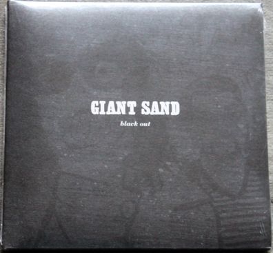 Giant Sand - Black Out (2011) (CD) (Fire Records - FIRECD 190) (Neu + OVP)
