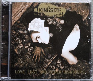 Kingsize - Love, Lust And Other Disasters (2008) (CD) (WEEK0085) (Neu + OVP)