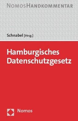 Hamburgisches Datenschutzgesetz: Handkommentar, Christoph Schnabel