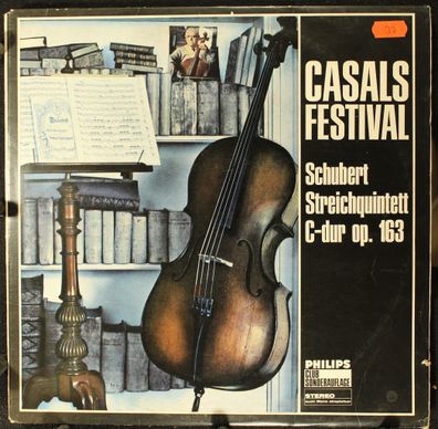 Philips 74 237 - Casals Festival: Streichquintett C-Dur Op. 163