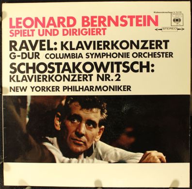 CBS S 72 170 - Leonard Bernstein spielt und dirigiert Ravel: Klavierkonzert G-Du