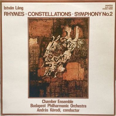 Hungaroton SLPX 11900 - Rhymes / Constellations / Symphony No. 2
