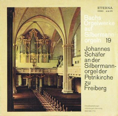Eterna 8 26 270 - Bachs Orgelwerke Auf Silbermannorgeln 19: Johannes Schäfer An