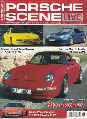Porsche Scene Live 8/2006 - 944 Coupe, 996 Turbo GT-MR, 993 Carrera 2, 911 GT3 RS
