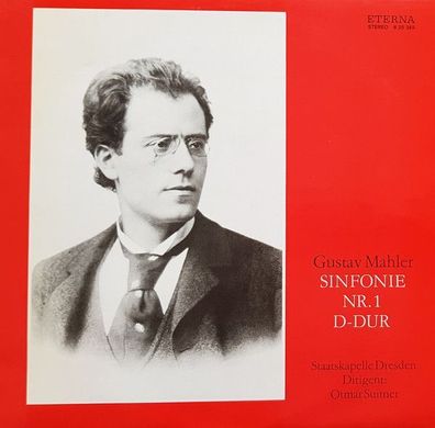 Eterna 8 25 365 - Gustav Mahler, Staatskapelle Dresden, Otmar Suitner - Sinfonie