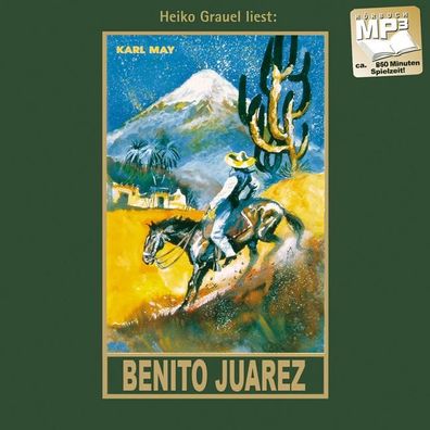 Benito Juarez, 1 Audio-CD, MP3 Software Karl Mays Gesammelte Werke