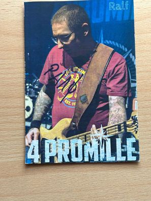 Ralf - 4 Promille Autogrammkarte orig signiert #6860