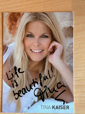 Tina Kaiser Autogrammkarte orig signiert #6810