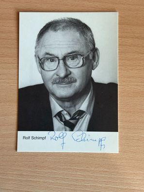 Rolf Schimpf Autogrammkarte orig signiert #6730