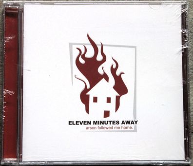 Eleven Minutes Away - Arson Followed Me Home (2004) (CD) (der-436) (Neu + OVP)