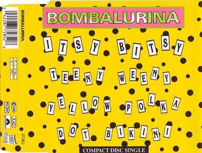 CD-Maxi: Bombalurina: Itsy Bitsy Teeny Weeny Yellow Polka Dot Bikini (1990) Polydor