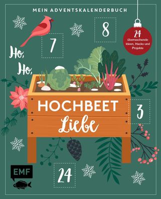 Mein Adventskalender-Buch - Ho, Ho, Hochbeetliebe 24 ueberraschende