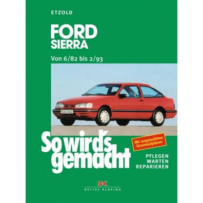 Ford Sierra Limousine 06.1982-02.1993 So wirds gemacht Reparaturanleitung Etzold