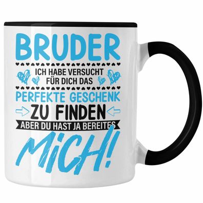 Trendation - Geschenk fér Bruder Tasse Geschenkidee von Schwester Lustiger Spruch Geb