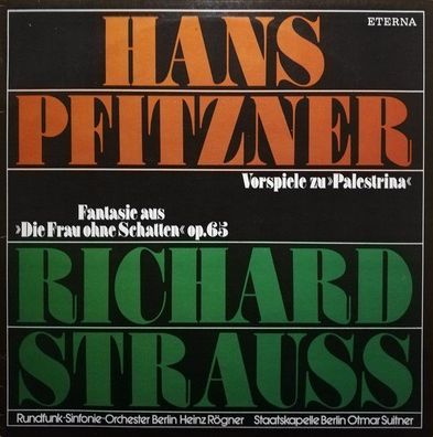 Eterna 827 407 - Hans Pfitzner, Richard Strauss, Rundfunk-Sinfonieorchester Berl