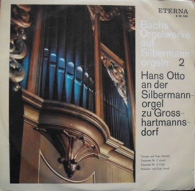 Eterna 8 20 580 - Bachs Orgelwerke Auf Silbermannorgeln 2: Hans Otto An Der Sil