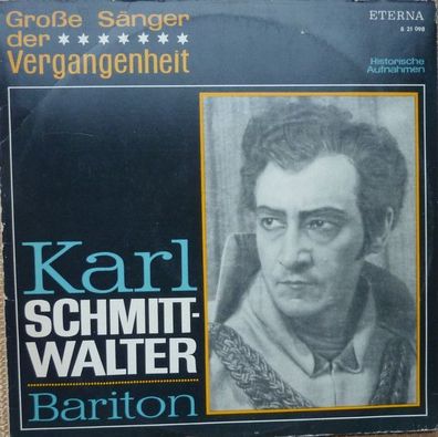 Eterna 8 21 098 - Karl Schmitt-Walter - Bariton
