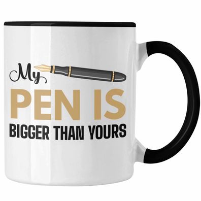 Trendation - My Pen Is Bigger Than Yours Tasse Geschenk Lustiger Spruch Erwachsener H