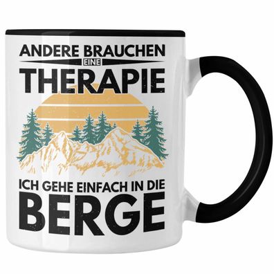 Trendation - Berge Tasse Geschenk Therapie Lustig Spruch Wandern Klettern Trekking