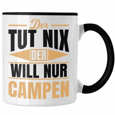 Trendation - Der Tut Nix Der Will Nur Campen Wohnmobil Tasse Geschenk Camper Wohnmobi