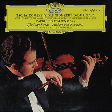 Deutsche Grammophon 139 028 SLPM - Violinkonzert D-dur Op.35 · Capriccio Italie