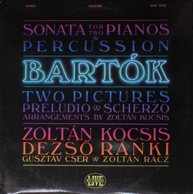 Hungaroton SLPX 12400 - Zoltán Kocsis - Bartók: Sonata For Two Pianos And Perc