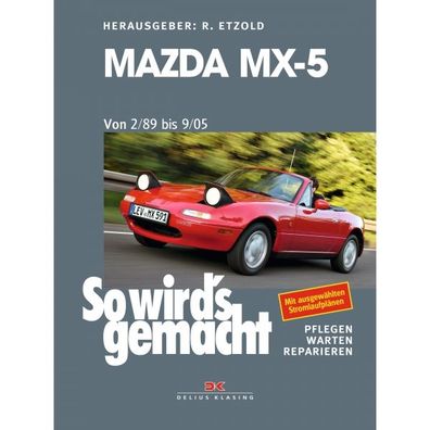 Mazda MX-5 Typ NA, NB 1989-2005 So wird's gemacht Reparaturanleitung Etzold