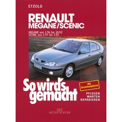 Renault Scenic Typ JA 1997-2003 So wirds gemacht Reparaturanleitung Etzold